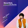 Meraj Wafa - Ay Way Way (Live) - Single